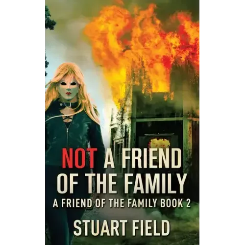 Not A Friend Of The Family
