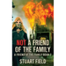 Not A Friend Of The Family