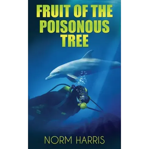 Fruit of the Poisonous Tree