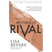 Without Rival: Embrace Your Identity and Purpose in an Age of Confusion and Comparison