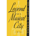 Legend of a Musical City