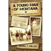 A Young Man of Montana: From Hard Youth to Hawaii Mule-Skinner