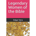 Legendary Women of the Bible