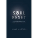 Soul Reset: Breakdown, Breakthrough, and the Journey to Wholeness