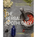 The Herbal Apothecary: 100 Medicinal Herbs and How to Use Them