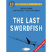The Last Swordfish