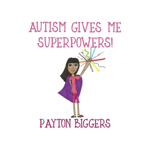 Autism Gives Me Superpowers!
