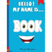Hello! My Name Is Book