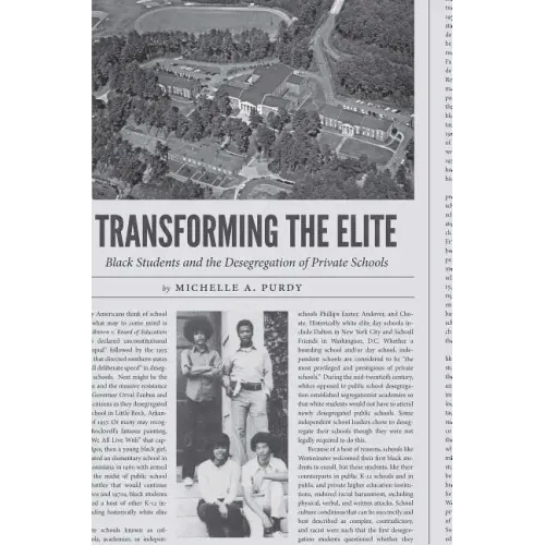 Transforming the Elite: Black Students and the Desegregation of Private Schools