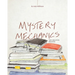 Mystery Mechanics, The Creative Process