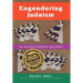 Engendering Judaism: An Inclusive Theology and Ethics