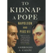To Kidnap a Pope: Napoleon and Pius VII