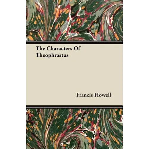 The Characters of Theophrastus
