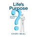Life's Purpose: Is It Fact or Fiction?