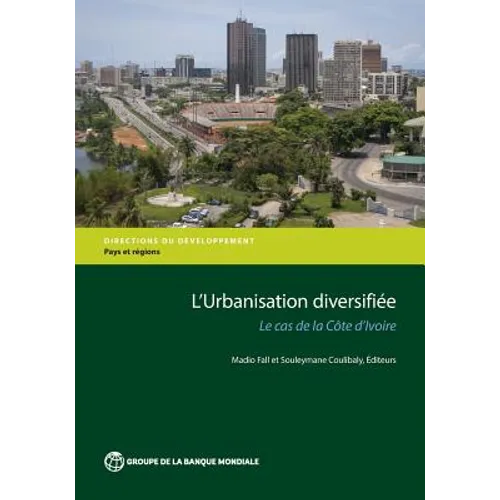 L'Urbanisation Diversifiée: Le Cas de la Côte d'Ivoire