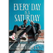 Every Day is a Saturday: A Memoir...mostly.