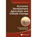 Economic Development, Agriculture and Climate Change