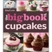 The Betty Crocker the Big Book of Cupcakes