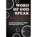 Word of God Speak: Understanding the Bible, Hearing God's Voice: Understanding the Bible, Hearing God's Voice
