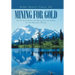 Mining for Gold: Essays Exploring the Relevancy of Torah in the Modern World