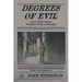 Degrees of Evil: The Pillow Stuffing Murders