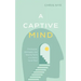 A Captive Mind