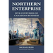 Northern Enterprise: Five Centuries of Canadian Business