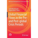 Global Financial Flows in the Pre- And Post-Global Crisis Periods