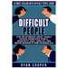 Difficult People: Ultimate Dealing With Difficult People Guide! Stop Relationship Abuse, Handle Passive Aggressive People, Negativity, R