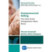 Entrepreneurial Selling: The Facts Every Entrepreneur Must Know