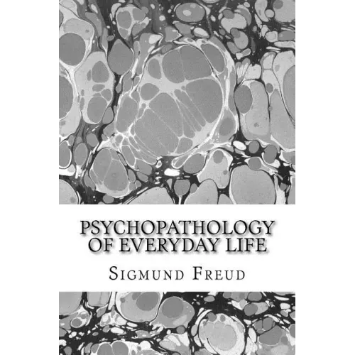 Psychopathology of everyday life