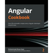 Angular Cookbook: Over 80 actionable recipes every Angular developer should know