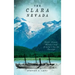 The Clara Nevada: Gold, Greed, Murder and Alaska's Inside Passage