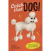 Catch That Dog!