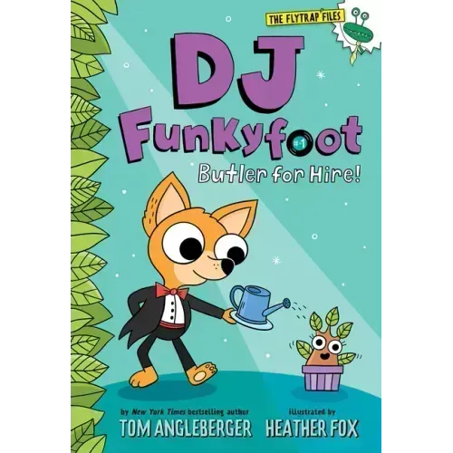 DJ Funkyfoot: Butler for Hire! (DJ Funkyfoot #1)