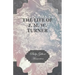 The Life of J. M. W. Turner
