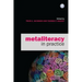 Metaliteracy in Practice