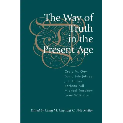 The Way of Truth in the Present Age