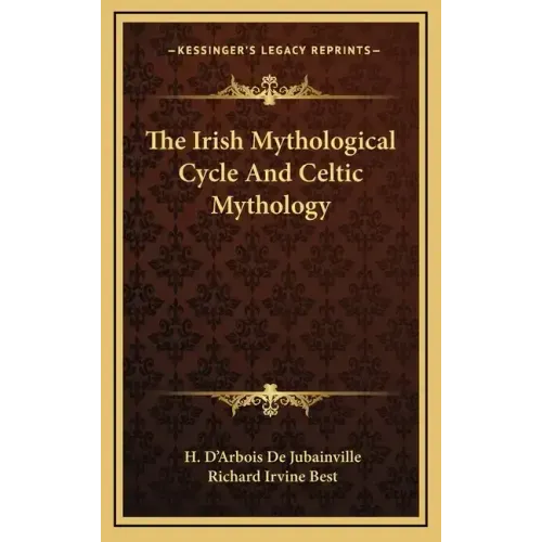 The Irish Mythological Cycle and Celtic Mythology