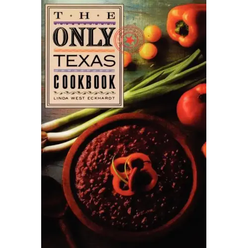 The Only Texas Cookbook