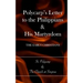 Polycarp's Letter to the Philippians & His Martyrdom: The Early Christians