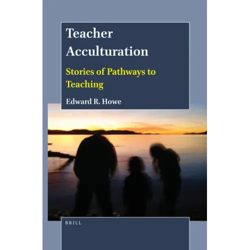 Teacher Acculturation: Stories of Pathways to Teaching