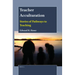 Teacher Acculturation: Stories of Pathways to Teaching