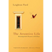 The Attentive Life: Discerning God's Presence in All Things