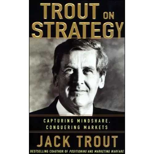Jack Trout on Strategy