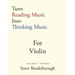Turn Reading Music Into Thinking Music For VIOLIN