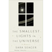 The Smallest Lights in the Universe: A Memoir