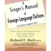 A Singer's Manual of Foreign Language Dictions: Sixth Edition, Updated 2012