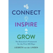 Connect, Inspire, Grow: The Executive's Framework for the First 100 Days