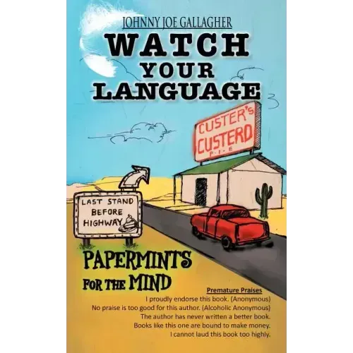 Watch Your Language: Papermints for the Mind